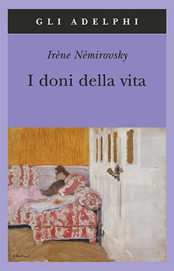 I doni della vita - Irène Némirovsky - Libro Adelphi 2012, Gli Adelphi | Libraccio.it
