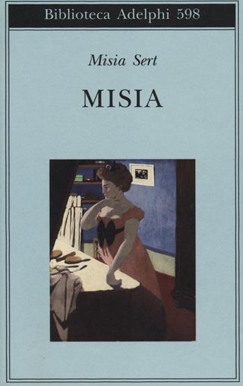 Misia - Misia Sert - Libro Adelphi 2012, Biblioteca Adelphi | Libraccio.it