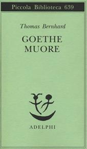 Goethe muore