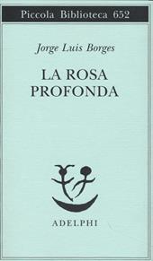 La rosa profonda. Testo spagnolo a fronte