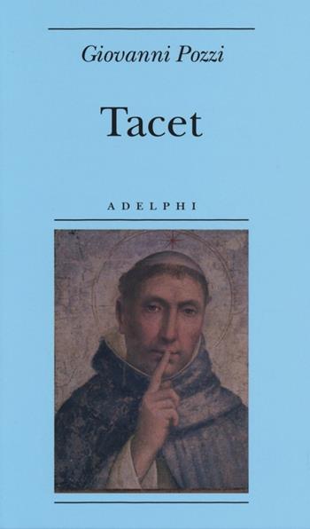 Tacet - Giovanni Pozzi - Libro Adelphi 2013, Biblioteca minima | Libraccio.it