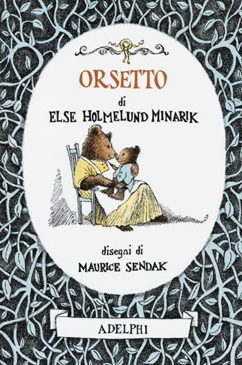 Orsetto. Ediz. illustrata - Else Holmelund Minarik, Maurice Sendak - Libro Adelphi 2013, I cavoli a merenda | Libraccio.it