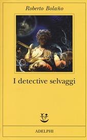 I detective selvaggi