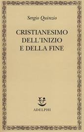 Cristianesimo dell'inizio e della fine