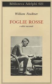 Foglie rosse e altri racconti