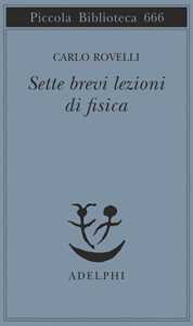 Sette Brevi Lezioni Di Fisica