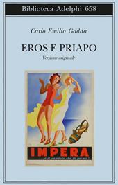 Eros e Priapo. Ediz. originale