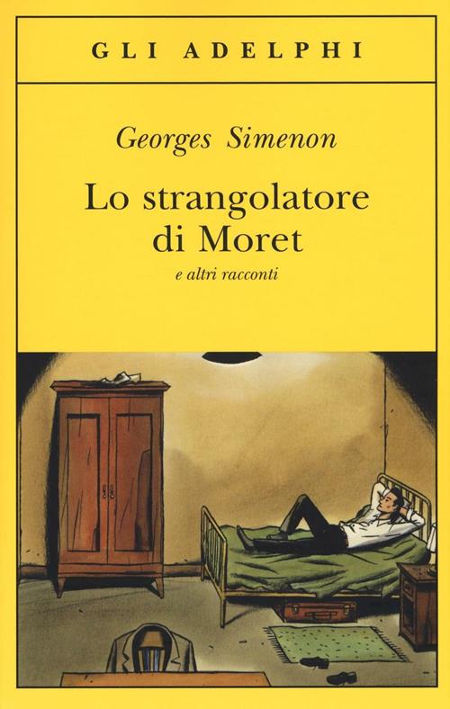 Gli intrusi - Georges Simenon - Libro - Adelphi - Gli Adelphi