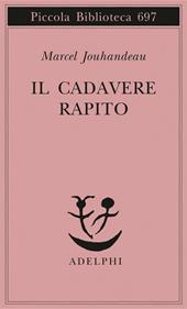 Il cadevere rapito