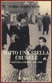 Sotto una stella crudele