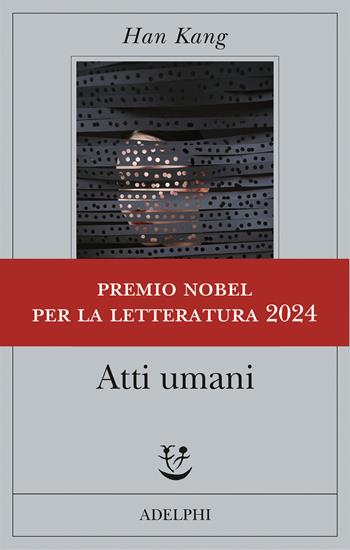 Atti umani - Han Kang - Libro Adelphi 2024, Fabula | Libraccio.it