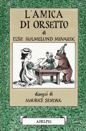 L' amica di Orsetto - Else Holmelund Minarik - Libro Adelphi 2018, I cavoli a merenda | Libraccio.it
