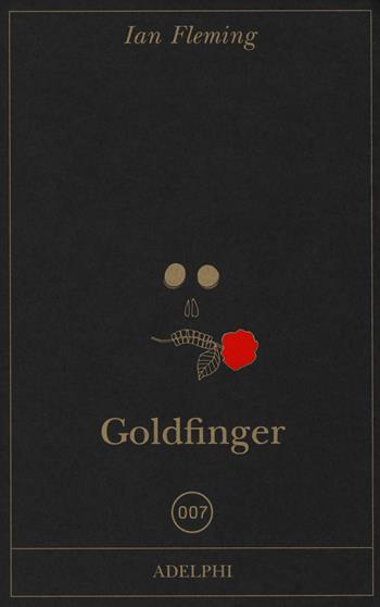 Goldfinger - Ian Fleming - Libro Adelphi 2017, Fabula | Libraccio.it