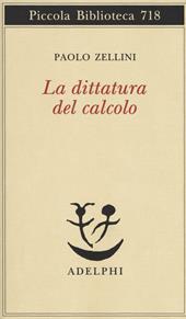 La dittatura del calcolo