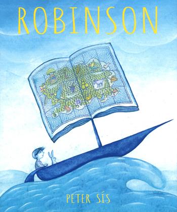 Robinson. Ediz. a colori - Peter Sís - Libro Adelphi 2018, I cavoli a merenda | Libraccio.it