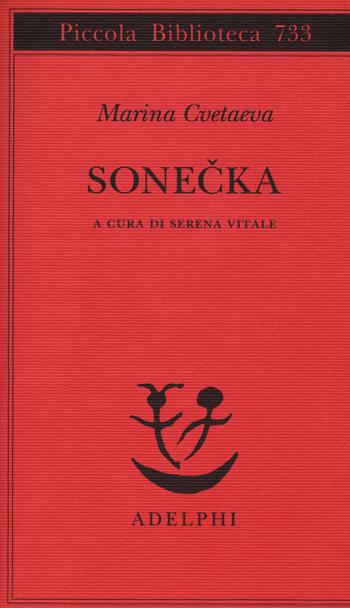 Sonecka - Marina Cvetaeva - Libro Adelphi 2019, Piccola biblioteca Adelphi | Libraccio.it