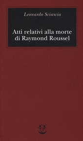 Atti relativi alla morte di Raymond Roussel