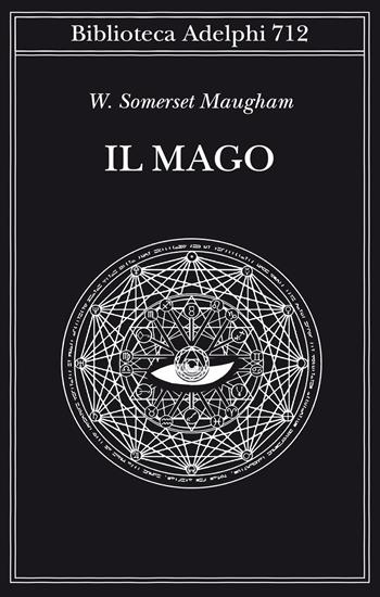 Il mago - W. Somerset Maugham - Libro Adelphi 2020, Biblioteca Adelphi | Libraccio.it