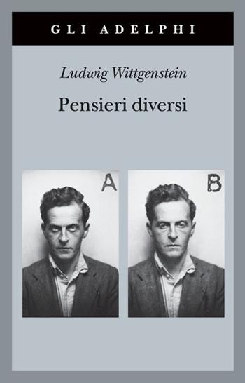 Pensieri diversi - Ludwig Wittgenstein - Libro Adelphi 2021, Gli Adelphi | Libraccio.it
