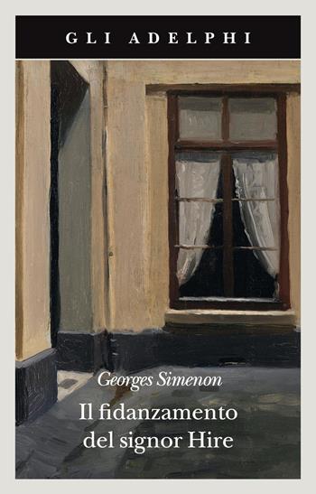 Il fidanzamento del Signor Hire - Georges Simenon - Libro Adelphi 2021, Gli Adelphi | Libraccio.it