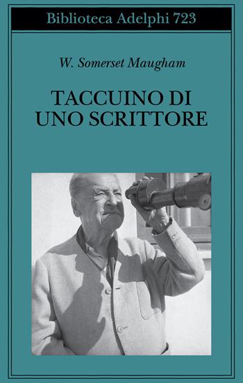 Taccuino di uno scrittore - W. Somerset Maugham - Libro Adelphi 2021, Biblioteca Adelphi | Libraccio.it