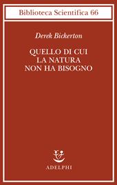 Quello di cui la natura non ha bisogno. Linguaggio, mente ed evoluzione
