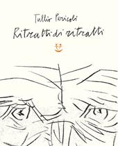 Ritratti di ritratti. Ediz. a colori