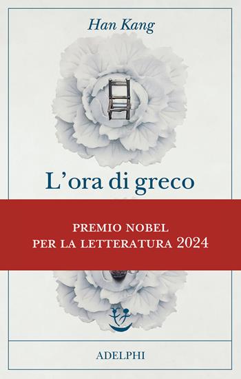 L'ora di greco - Han Kang - Libro Adelphi 2024, Fabula | Libraccio.it