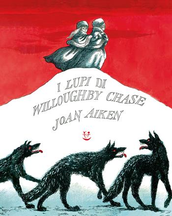 I lupi di Willoughby Chase - Joan Aiken - Libro Adelphi 2023 | Libraccio.it