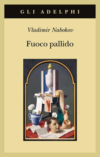 Fuoco pallido - Vladimir Nabokov - Libro Adelphi 2024, Gli Adelphi | Libraccio.it