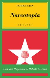Narcotopia. Indagine sul cartello della droga asiatico che ha sconfitto la CIA