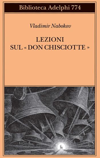 Lezioni sul «Don Chisciotte» - Vladimir Nabokov - Libro Adelphi 2025, Biblioteca Adelphi | Libraccio.it