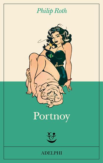 Portnoy - Philip Roth - Libro Adelphi 2025, Fabula | Libraccio.it