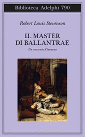 Il master di Ballantrae. Un racconto d'inverno