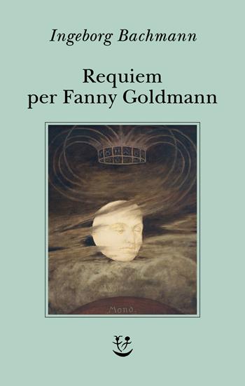 Requiem per Fanny Goldmann - Ingeborg Bachmann - Libro Adelphi 2026, Biblioteca minima | Libraccio.it