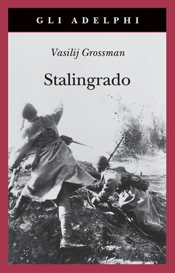 Stalingrado - Vasilij Grossman - Libro Adelphi 2026, Gli Adelphi | Libraccio.it