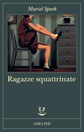 Ragazze squattrinate