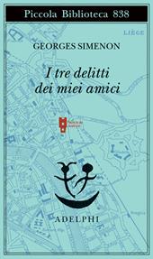 I tre delitti dei miei amici
