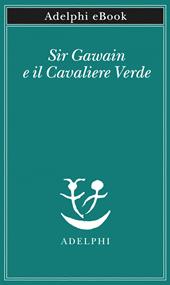  Sir Gawain e il Cavaliere Verde