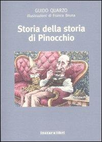 Storia della storia di Pinocchio - Guido Quarzo - Libro Instar Libri 2011, I pesci azzurri | Libraccio.it