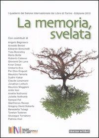 La memoria, svelata  - Libro Instar Libri 2011, I quaderni del Salone internaz. del libro | Libraccio.it