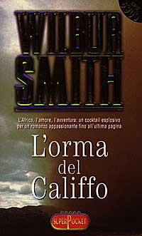 L' orma del califfo - Wilbur Smith - Libro RL Libri 1998, Superpocket. Best seller | Libraccio.it