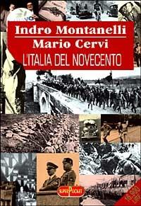 L' Italia del Novecento - Indro Montanelli, Mario Cervi - Libro RL Libri 1999, Superpocket. Best seller | Libraccio.it