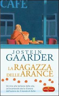 La ragazza delle arance - Jostein Gaarder - Libro RL Libri 2006, Superpocket. Best seller | Libraccio.it