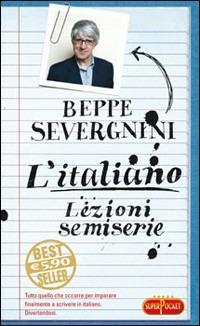 L'italiano. Lezioni semiserie - Beppe Severgnini - Libro RL Libri 2008, Superpocket. Best seller | Libraccio.it