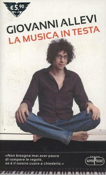 La musica in testa - Giovanni Allevi - Libro RL Libri 2010, Superpocket. Best seller | Libraccio.it