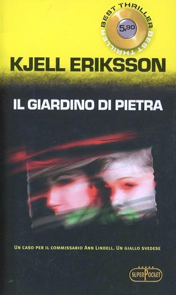 Il giardino di pietra - Kjell Eriksson - Libro RL Libri 2010, Superpocket. Best thriller | Libraccio.it