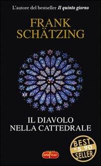 Il diavolo nella cattedrale - Frank Schätzing - Libro RL Libri 2010, Superpocket. Best seller | Libraccio.it