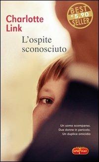 L'ospite sconosciuto - Charlotte Link - Libro RL Libri 2010, Superpocket. Best seller | Libraccio.it