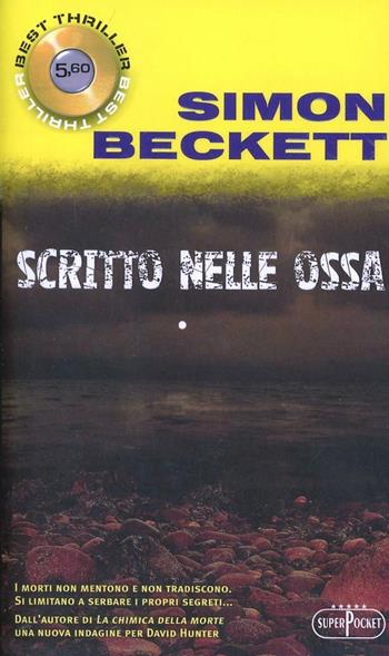 Scritto nelle ossa - Simon Beckett - Libro RL Libri 2010, Superpocket. Best thriller | Libraccio.it